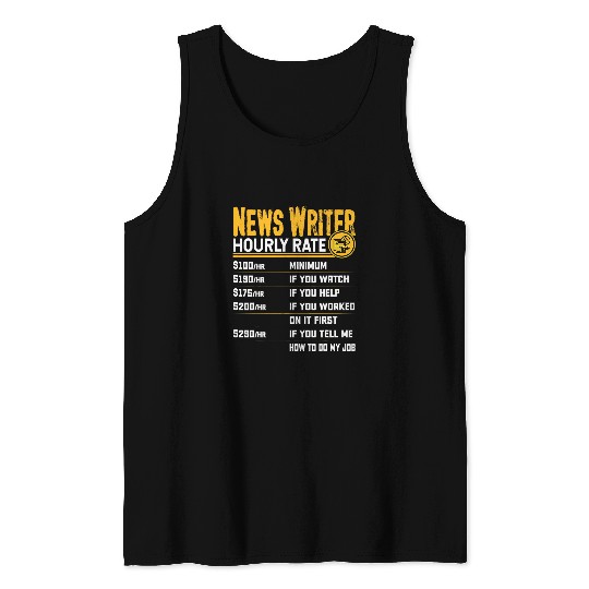 News Writer Hourly Rate News Editor Journalist Reporter Tank Tops