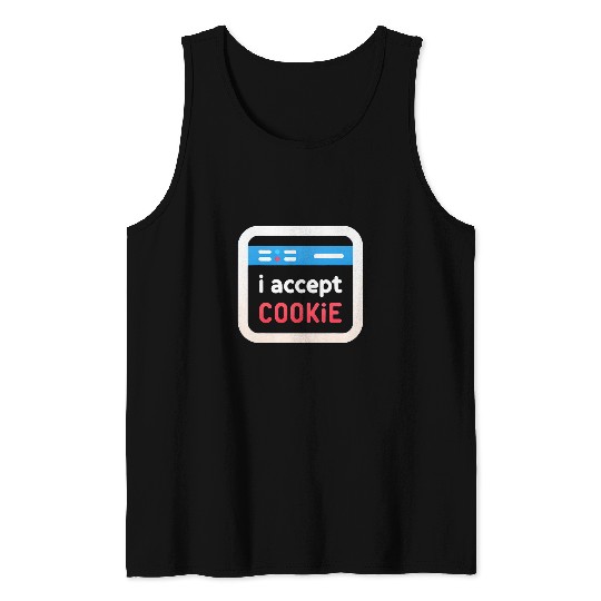 I Accept Cookie Tank Tops