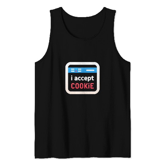 I Accept Cookie Tank Tops