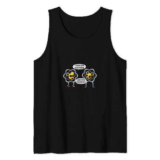 Mens Funny I Lost An Electron Physics Science Student Teacher Tank Tops