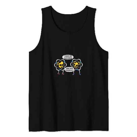 Mens Funny I Lost An Electron Physics Science Student Teacher Tank Tops