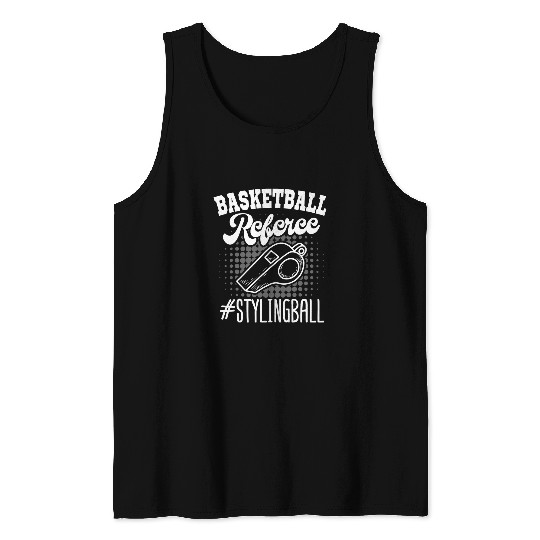 Basketball Referee Umpire Sports Arbitrator Crew Chief Job Tank Tops