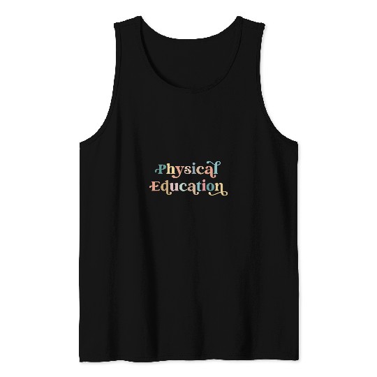 Physical Education PE Teacher Phys Ed Student Graduation Tank Tops