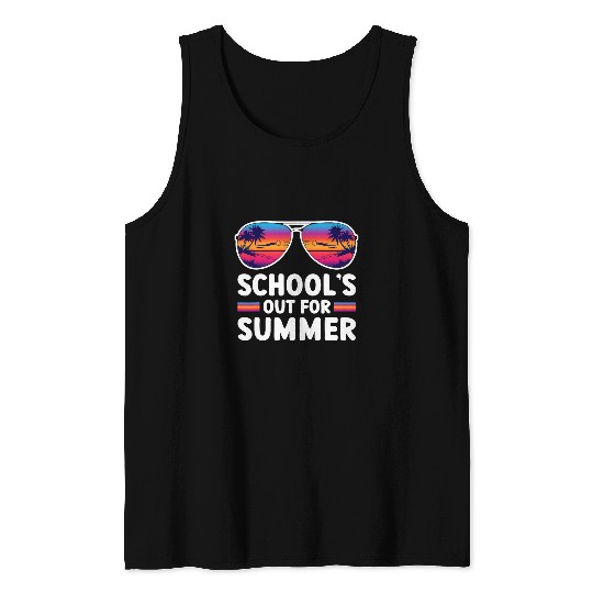 SCHOOLS OUT FOR SUMMER Teacher Student Last Day Of School Tank Tops