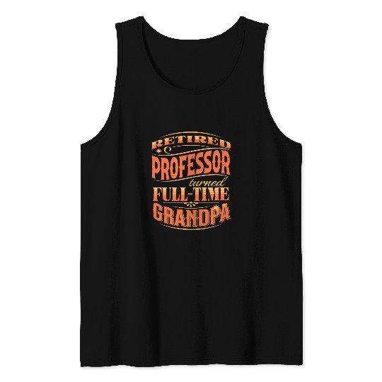 Mens Funny Retired Professor Grandpa Party Retirement Grandad Tank Tops