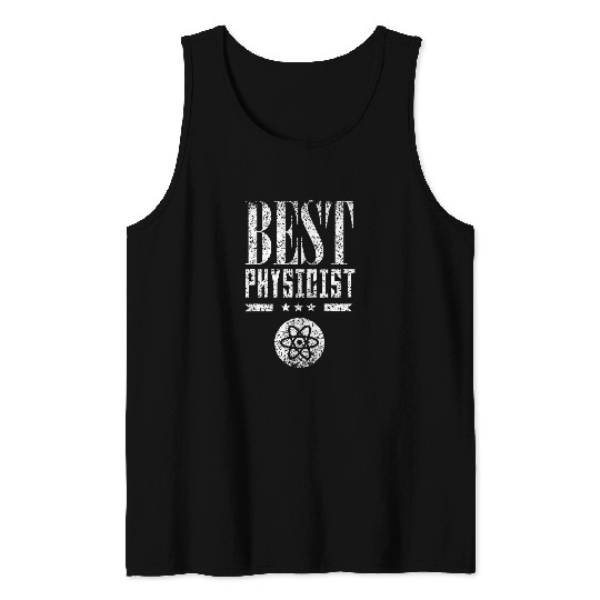 Physicist Lover Science Scientist Physics Tank Tops