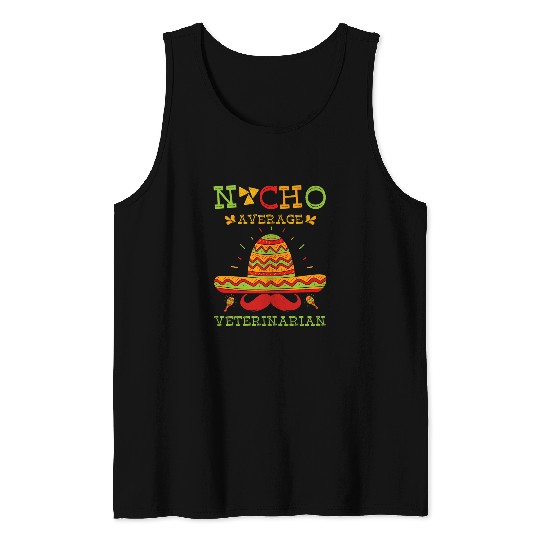nacho average veterinarian cinco de mayo Tank Tops