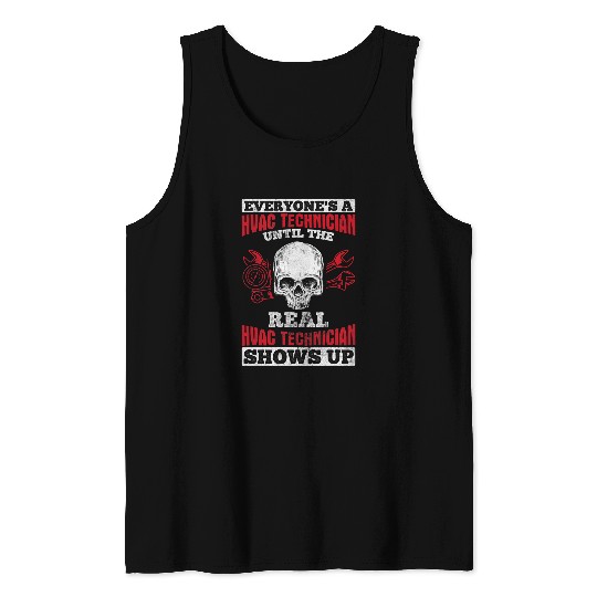 Real Shows Up Repairman HVAC Tech Technician HVAC Tank Tops