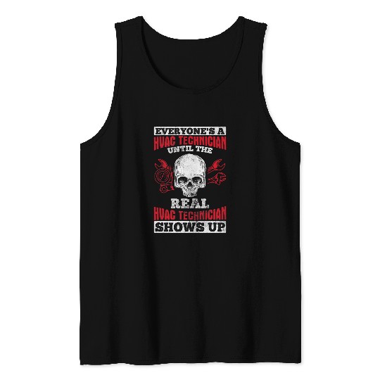 Real Shows Up Repairman HVAC Tech Technician HVAC Tank Tops