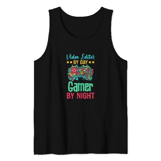 Video Editor Gaming Lover Funny Novelty Tank Tops