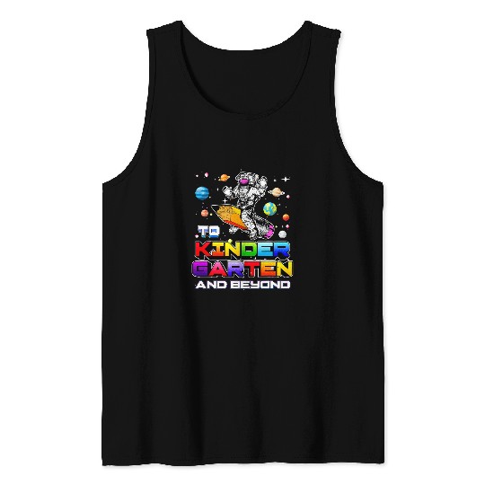 To Kindergarten And Beyond Astronaut Gamer Space Lover Tee Tank Tops