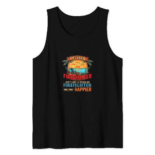 vintages Beach Retired Firefighter Definition Only Happier Tank Tops