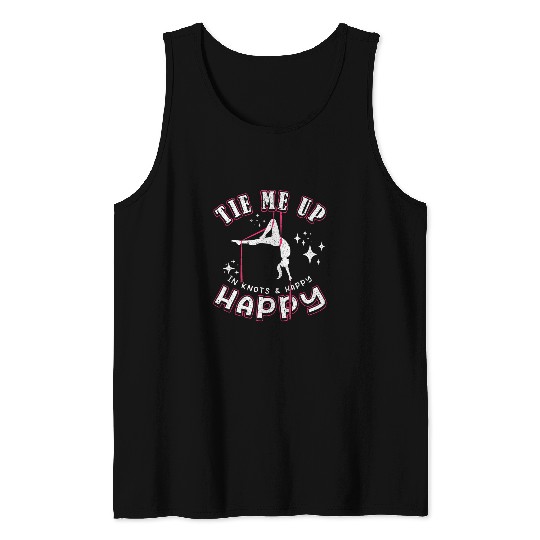 Tie Me Up In Knots Im Happy Aerial Fitness Art Aerial Silk 22 Tank Tops