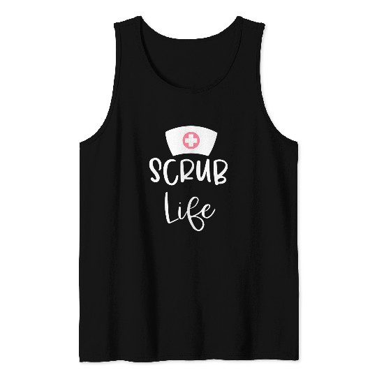 Funny Scrub Life RN nurses Practitioner Nursing Student Tank Tops