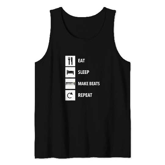 Eat Sleep Make Beats Repeat Music Producer Musician EDM Pop Tank Tops