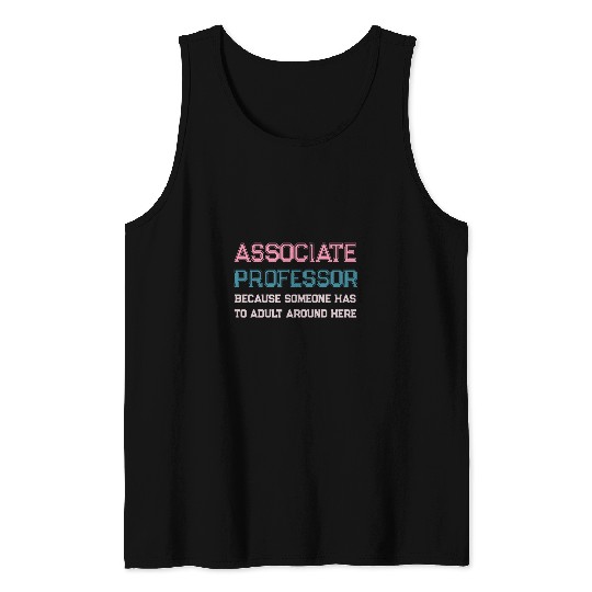Associate Professor Women College Grad School Funny Saying Tank Tops