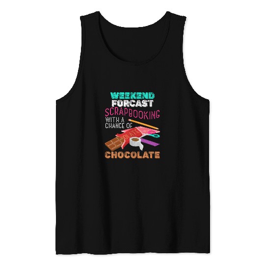 Weekend Forecast Scrapbooking DIY Crafting Scrapbookers Tank Tops