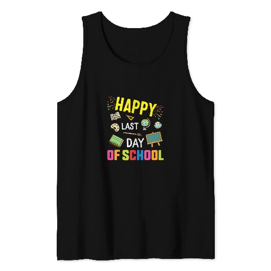 Happy Last Day Of School Teacher Appreciation Student Tank Tops