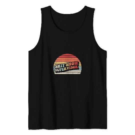 Retro Shit Show Supervisor Hilarious vintages For Adults Tank Tops