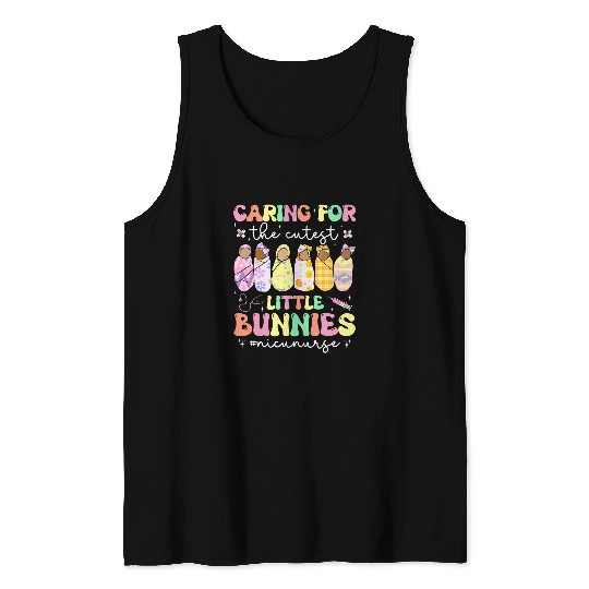 Easter nurses Caring For The Cutest Little Bunnies NICU nurses Tank Tops