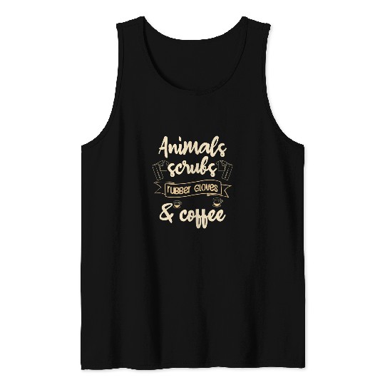 Animals Scrubs Rubber Gloves Coffee Tank Tops
