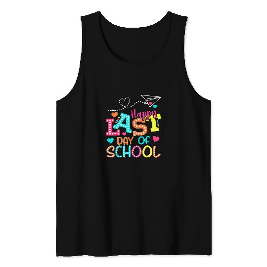 Happy Last Day Of School Teacher and Student Last Day Tank Tops
