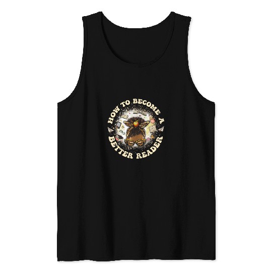 Reading Teacher How to Become a Better Reader Book Lover Tank Tops