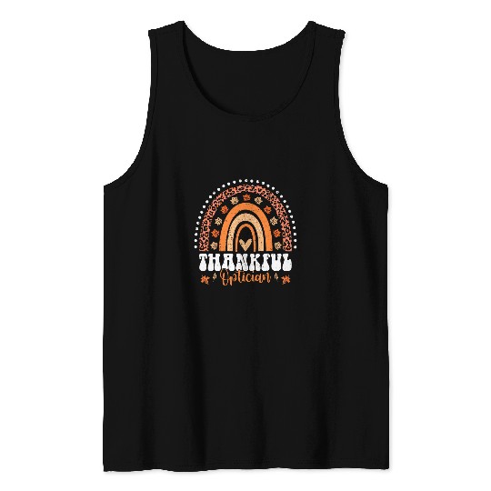 Thankful Optician Eye Doctor Rainbow Thanksgiving Optician Tank Tops