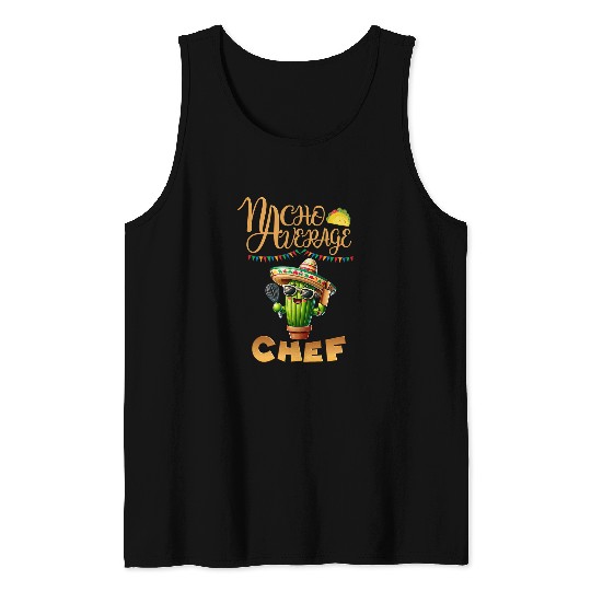 Nacho Average Chef Mexican Cooking Team Launch Lady Crew Tank Tops