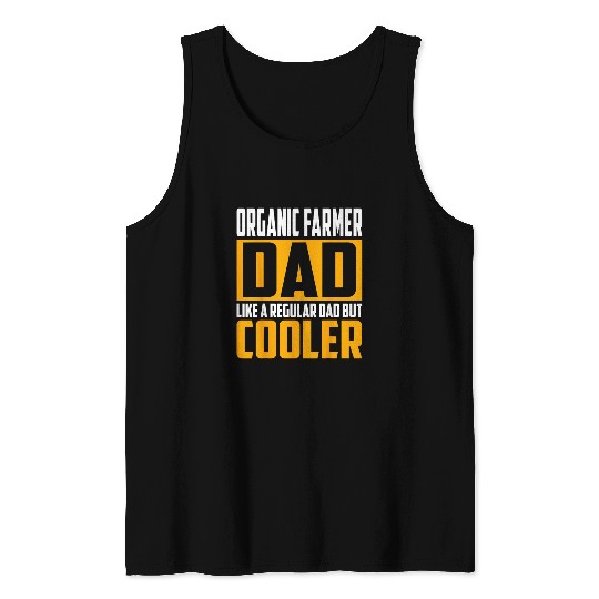 Mens Organic Farmer Dad 2Like a Regular Dad but Cooler Tank Tops