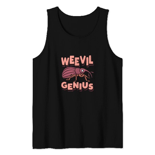 Weevil Genius Bug Expert Entomologist Insect Lover Hunter Tank Tops