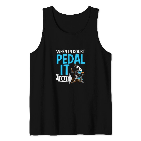 When In Doubt Pedal It Out Indoor Cycling Fitness Spin Class Tank Tops