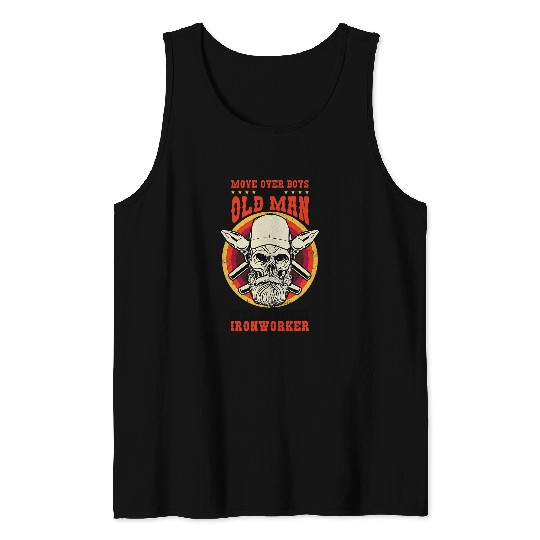 Ironworker Move Over Boys Ironworking and Metal Worker Tank Tops