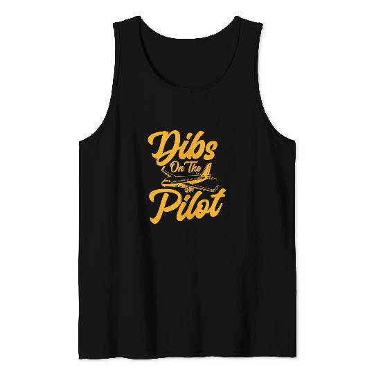 Dibs On The Pilot Airplane Female Pilot Wife Sexy Pilot 1 Tank Tops
