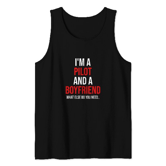 Mens Im A Pilot Boyfriend Funny Boyfriend Valentines Day Tank Tops