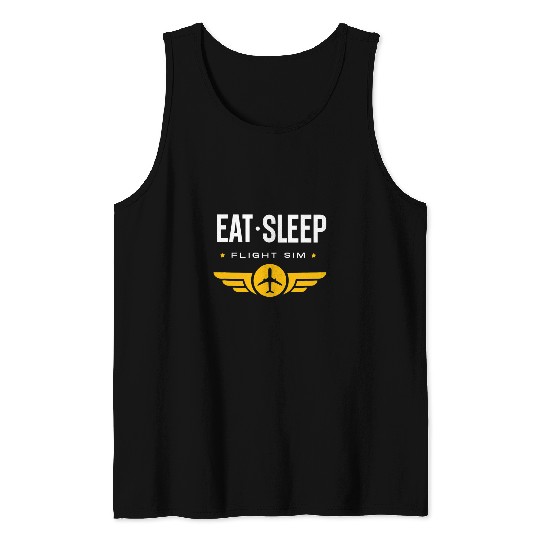 Eat Sleep Flight Sim Simulator Pilot Tank Tops