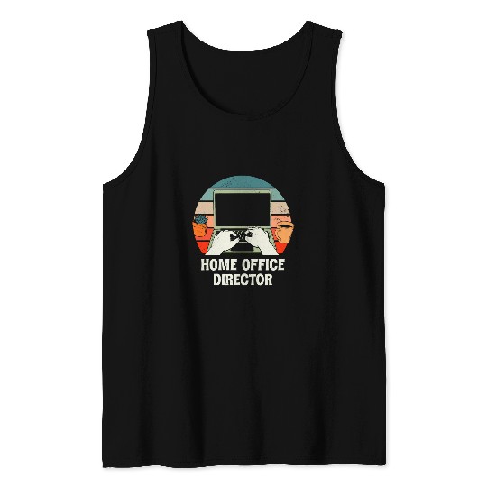 homes Office Director WFH Boss Work From homes Manager Tank Tops
