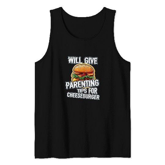Will Give Parenting Tips For Cheeseburger Parenting Coach Tank Tops