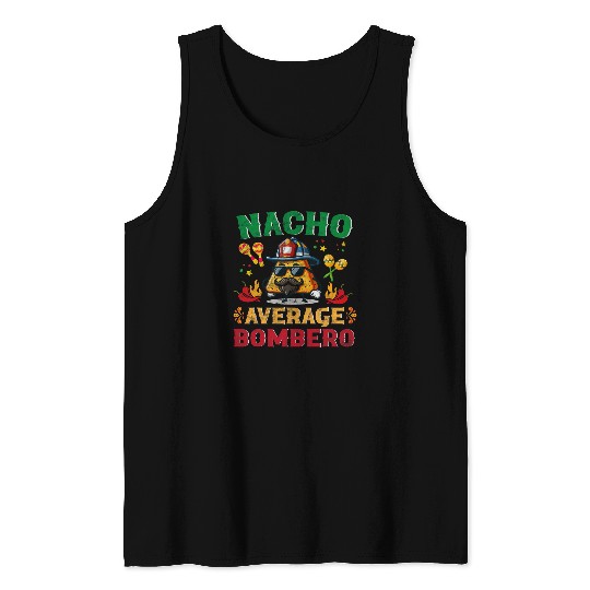 Nacho Average Bombero Firefighter Cindo De Mayo Vintage Tank Tops