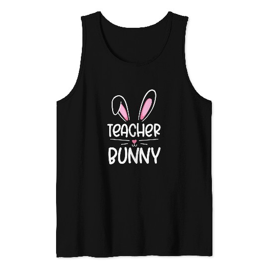 teacher bunny happy easter day men women matching family Tank Tops