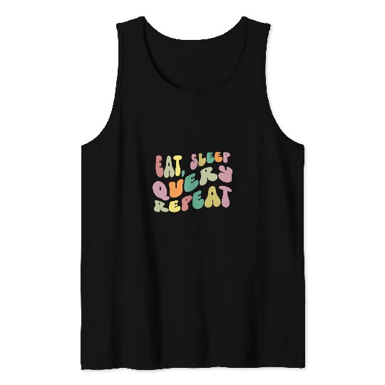 Eat Sleep Query Repeat Computer Coding Database Retro Tank Tops