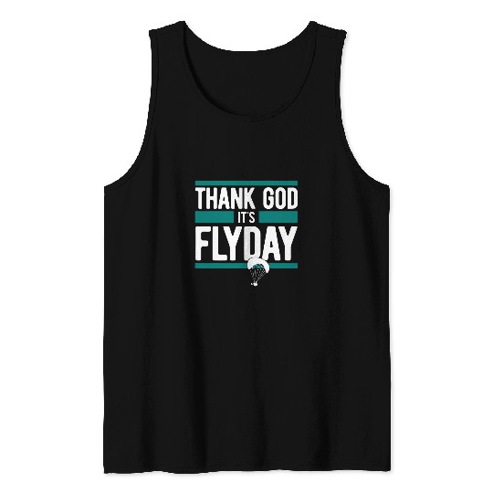 Thank God Its Flyday funny saying for paragliding pilots Tank Tops