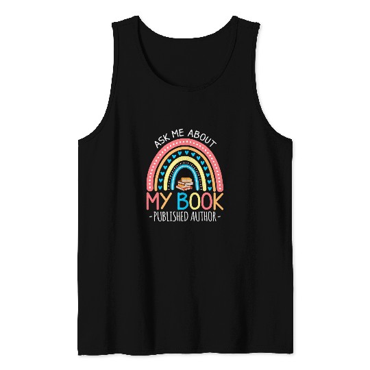 Ask Me About My Book Published Author Writer Rainbow Retro Tank Tops