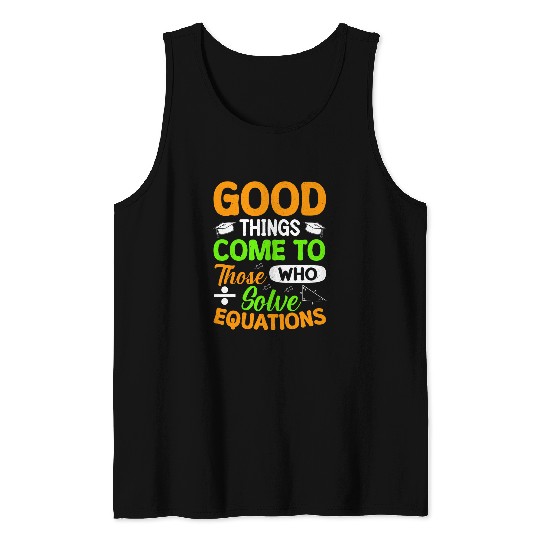Calculus Student Meme Quote Tank Tops