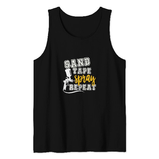 Auto Body Painter Sand Tape Spray Repeat Automotive Paint Tank Tops