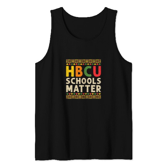 HBCU Schools Matter Historical Black College Student Alumni Tank Tops
