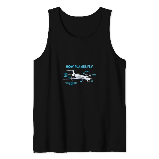 How Planes Fly Airplane Lovers Aerospace Engineer Or Pilots Tank Tops