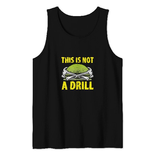 This Is Not A Drill Woodworker Carpenter Tank Tops