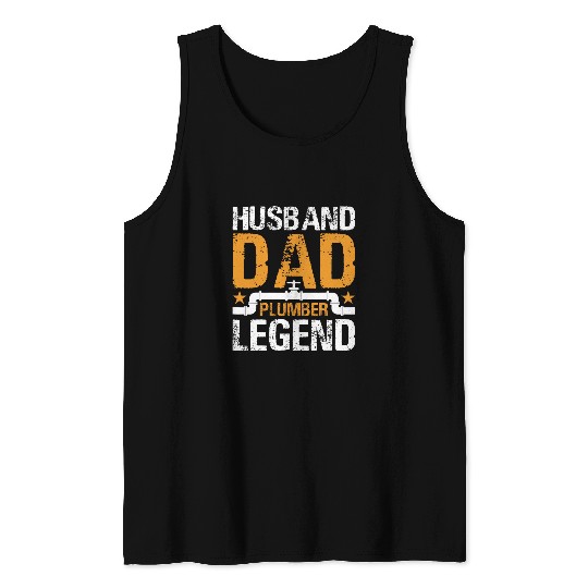 Husband Dad Plumber Legend Tank Tops