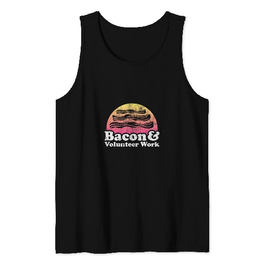 Bacon and Volunteer Work or Volunteer Worker Tank Tops